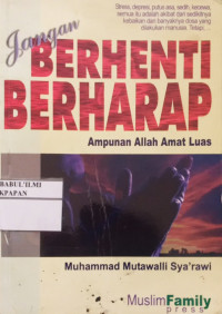 Image of Jangan Berhenti Berharap //Ampunan Allah Amat Luas