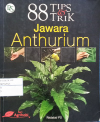 Image of 88 Tips & Trik Jawara Anthurium