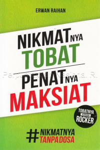 Image of Nikmatnya tobat penatnya maksiat