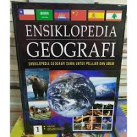 \ENSIKLOPEDIA GEOGRAFI\ : FISIK BUMI, ARTIIK, AMERIKA UTARA, AMERIKA TENGAH