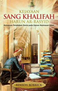 Image of Kejayaan Sang Khalifah Harun Al-Rasyid