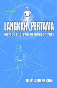 Langkah Pertama Membuat Siswa Berkonsentrasi