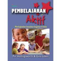 Pembelajaran Aktif // Meningkatkan Keasyikan Kegiatan Di Kelas