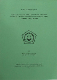 MAKALAH BEST PRACTICE : PENINGKATAN KEAKTIFAN BELAJAR SISWA MELALUI MODEL PEMBELAJARAN INSIDE OUTSIDE ( IOC ) PADA SISWA KELAS VII-2 TAHUN PELAJARAN 2017/2018