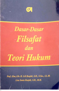 Dasar-Dasar Filsafat dan Teori Hukum
