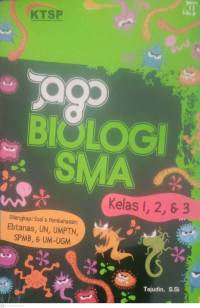 Image of Jago Biologi SMA : Kelas 1,2,3