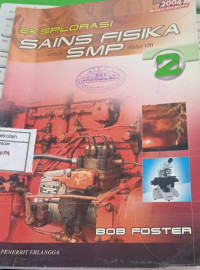 Image of EKSPLORASI//SAINS FISIKA SMP KELAS VIII