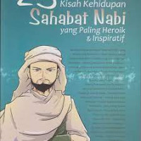 Image of 25 Kisah Kehidupan Sahabat Nabi Yang Paling Heroik & Inspiratif