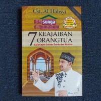 Ada Surga Di Rumahmu :7 keajaiban orangtua