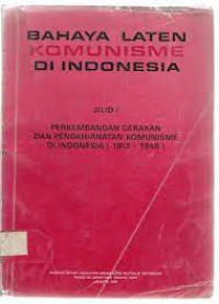 Bahaya Laten Komunisme Di Indonesia Jilid 1