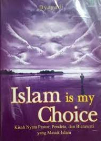 Image of Islam Is My Choice