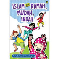 Image of Islam Itu Ramah, Mudah, Dan Indah