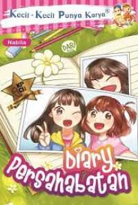 Kecil-Kecil Punya Karya // Diary Persahabatan