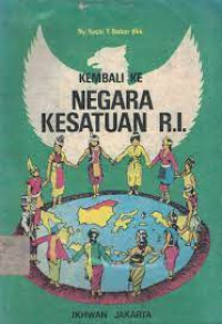 Kembali Ke Negara Kesatuan RI