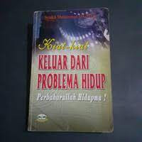 Image of Kiat-kiat keluar dari problema hidup