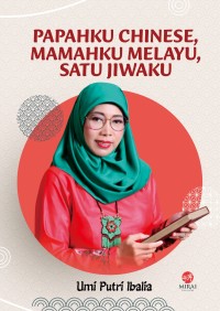 Image of Papahku chinese, mamahku melayu, satu jiwa