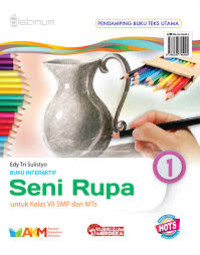 SENI RUPA 1 | UNTUK KELAS VII SMP DAN MTs