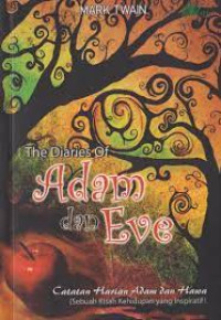 Image of The Diaries Of Adam And Eve // Catatan Harian Adam Dan Hawa