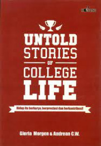 Untold Stories Of College Life