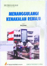 Menanggulangi Kenakalan Remaja